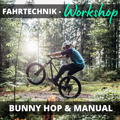 Fahrtechnik-Workshop: Bunny Hop & Manual