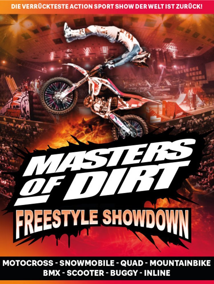 Masters of Dirt „FREESTYLE SHOWDOWN“ – Die verrückteste Action Sport Show der Welt!